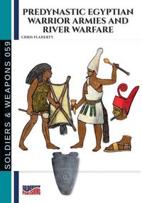 Produktbild: Predynastic Egyptian warrior armies and river warfare