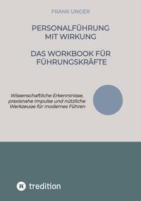 Produktbild: Personalf&uuml;hrung mit Wirkung - Das Workbook f&uuml;r F&uuml;hrungskr&auml;fte