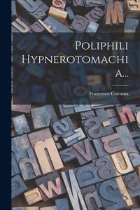 Produktbild: Poliphili Hypnerotomachia...