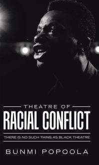 Produktbild: Theatre of Racial Conflict