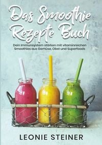 Produktbild: Das Smoothie Rezepte Buch