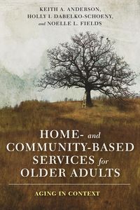 Produktbild: Home- and Community-Based Services for Older Adults
