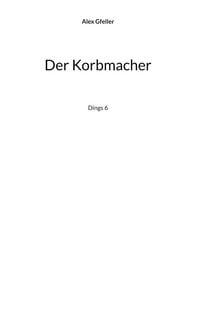 Produktbild: Der Korbmacher