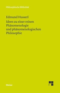 Bild vom Artikel Ideen zu einer reinen Phänomenologie und phänomenologischen Philosophie vom Autor Edmund Husserl