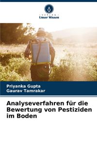 Produktbild: Analyseverfahren f&uuml;r die Bewertung von Pestiziden im Boden