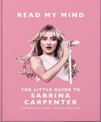 Produktbild: Read My Mind: The Little Guide to Sabrina Carpenter