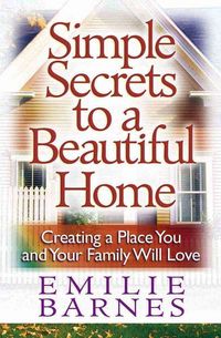 Produktbild: Simple Secrets to a Beautiful Home