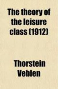 Produktbild: Theory of the Leisure Class