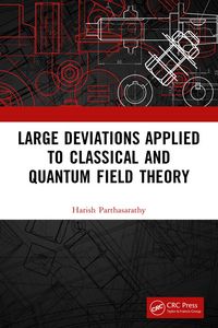 Produktbild: Large Deviations Applied to Classical and Quantum Field Theory