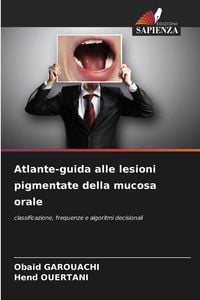 Produktbild: Atlante-guida alle lesioni pigmentate della mucosa orale