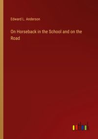 Produktbild: On Horseback in the School and on the Road