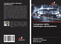 Produktbild: I progressi della radiologia odontoiatrica