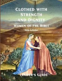 Produktbild: Clothed with Strength and Dignity Leader's Guide
