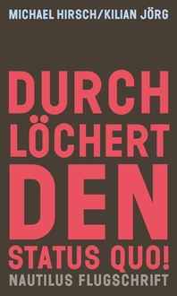 Produktbild: Durchl&ouml;chert den Status quo!