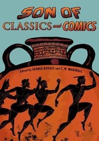 Bild vom Artikel Son of Classics and Comics vom Autor George Marshall, C. W. Kovacs