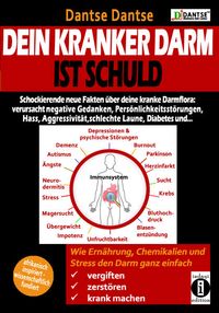 Bild vom Artikel Dantse, D: Dein kranker Darm ist schuld. vom Autor Dantse Dantse