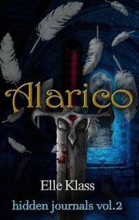 Produktbild: Alarico: St. Augustine Novella (hidden journals, #2)