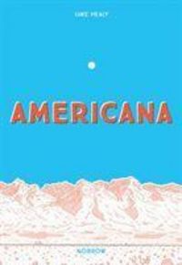 Produktbild: Healy, L: Americana (And the Act of Getting Over It.)