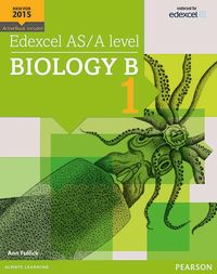 Produktbild: Edexcel AS/A level Biology B Student Book 1 + ActiveBook