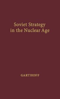 Produktbild: Soviet Strategy in the Nuclear Age