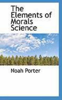 Produktbild: The Elements of Morals Science
