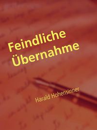 Produktbild: Feindliche &Uuml;bernahme
