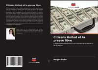 Produktbild: Citizens United et la presse libre