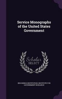 Produktbild: Service Monographs of the United States Government