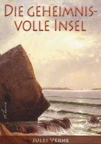 Produktbild: Jules Verne: Die geheimnisvolle Insel (Neuerscheinung 2019)