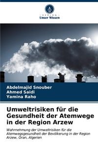 Produktbild: Umweltrisiken f&uuml;r die Gesundheit der Atemwege in der Region Arzew