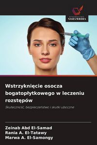Produktbild: Wstrzykni&iquest;cie osocza bogatop&iquest;ytkowego w leczeniu rozst&iquest;p&oacute;w