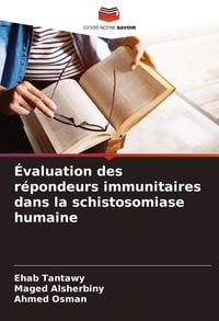 Produktbild: &Eacute;valuation des r&eacute;pondeurs immunitaires dans la schistosomiase humaine