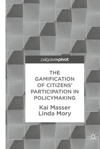 Produktbild: The Gamification of Citizens' Participation in Policymaking
