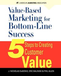 Produktbild: Value-Based Marketing for Bottom-Line Success