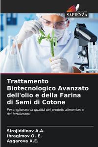 Produktbild: Trattamento Biotecnologico Avanzato dell'olio e della Farina di Semi di Cotone