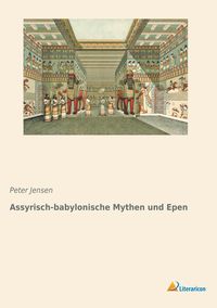 Produktbild: Assyrisch-babylonische Mythen und Epen