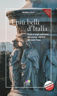 Produktbild: I pi&ugrave; belli d'Italia. Guida ai luoghi patrimonio dell'umanit&agrave; UNESCO del nostro paese. Ediz. italiana e inglese