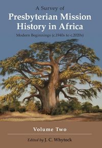Produktbild: A Survey of Presbyterian Mission History in Africa Volume 2