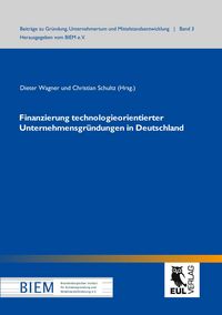 Produktbild: Finanzierung technologieorientierter Unternehmensgr&uuml;ndungen in Deutschland