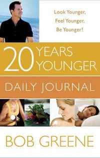 Produktbild: Greene, B: 20 Years Younger Daily Journal
