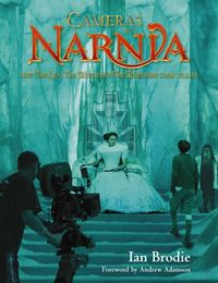 Produktbild: Cameras in Narnia: How the Lion, the Witch and the Wardrobe Came to Life