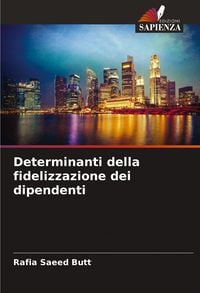 Produktbild: Determinanti della fidelizzazione dei dipendenti