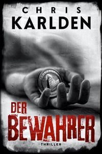 Produktbild: Der Bewahrer: Thriller