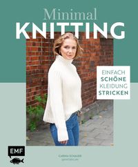 Bild vom Artikel Minimal Knitting – Einfach schöne Kleidung stricken vom Autor Carina Schauer