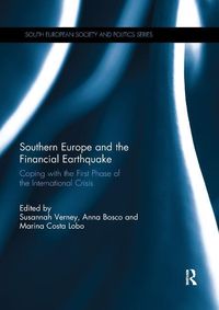Bild vom Artikel Southern Europe and the Financial Earthquake vom Autor Susannah Bosco, Anna Costa Lobo, Marina Verney