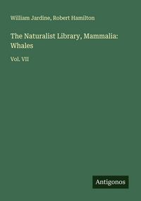 Produktbild: The Naturalist Library, Mammalia: Whales