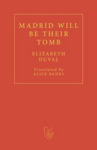 Produktbild: Duval, E: Madrid will be their Tomb