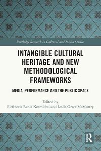 Produktbild: Intangible Cultural Heritage and New Methodological Frameworks