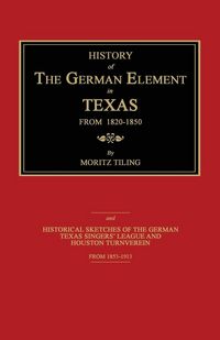 Produktbild: History of the German Element in Texas From 1820-1850