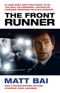 Produktbild: The Front Runner (All the Truth Is Out Movie Tie-in)